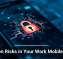 Hidden Risks in Your Work Mobile Apps